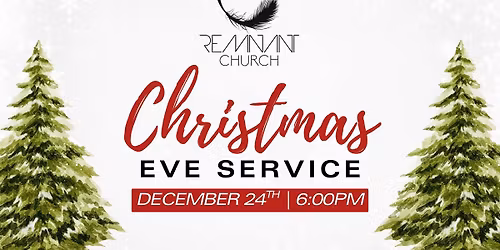 Christmas Eve at Remnant Church