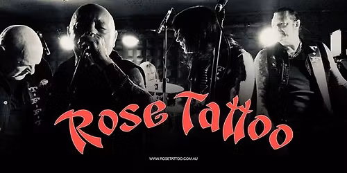 \ud83d\udd25 ROSE TATTOO \u2013 50TH ANNIVERSARY TOUR \ud83d\udd25 Live at Bridgeway Live | Saturday 9 May 2026