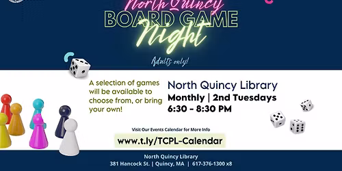 Adult Board Game Night @ North Quincy!