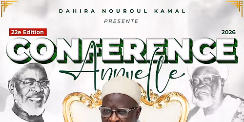 22\u1d49 \u00e9dition de la Conf\u00e9rence Annuelle Dahira Nouroul Kamal