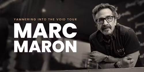 Marc Maron at California Theatre