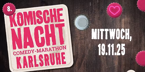 8. Komische Nacht Karlsruhe