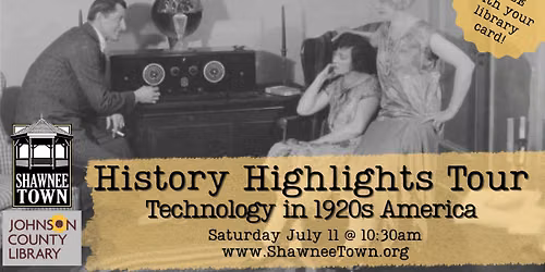 HISTORY HIGHLIGHT TOURS: Technology in 1920s America!