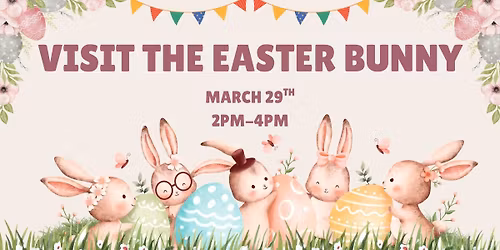 Visit the Easter Bunny