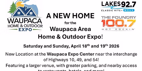 Waupaca Home & Outdoor Expo - NEW LOCATION!