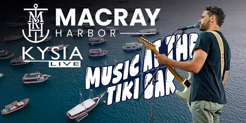 Kysia Live - MacRay Harbor - Music At The Tiki Bar