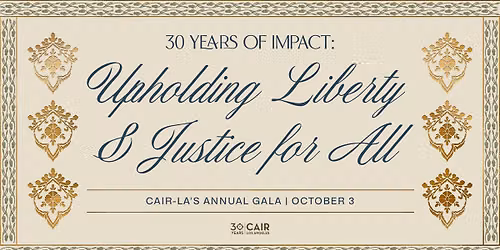 CAIR-LA's 30th Annual Gala