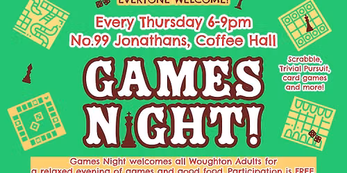 Games Night! Every Thursday at No.99 Jonathans, Coffee Hall, MK6 5DR