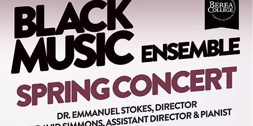 Black Music Ensemble Spring Concert: Love Never Fails