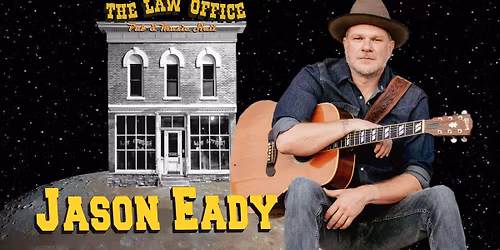 Jason Eady with special guest Chris Welch