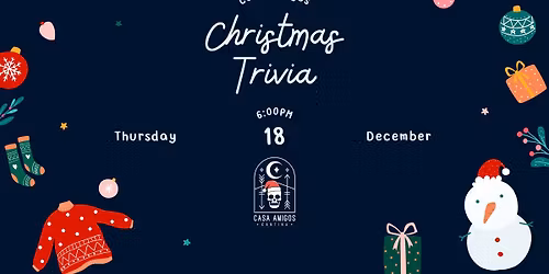 Casa Amigos Cantina: Christmas Trivia