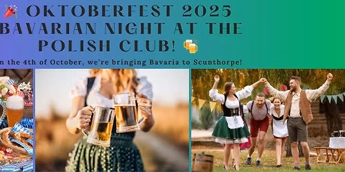 Oktoberfest 2025 – Bavarian Night at the Polish Club! 