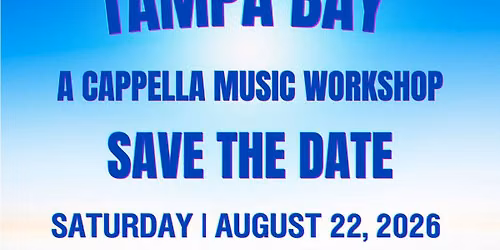 Tampa Bay A Capella Music Workshop 