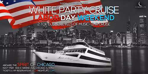 Chicago Labor Day Weekend All White Attire Party Cruise
