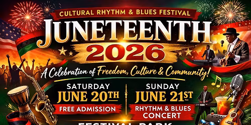 Juneteenth Cultural Rhythm and Blues Festival 