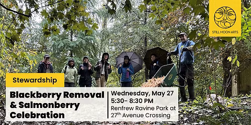 Blackberry Removal & Salmonberry Celebration
