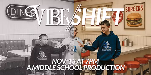 \u201cVibe Shift\u201d A SCS Middle School Production