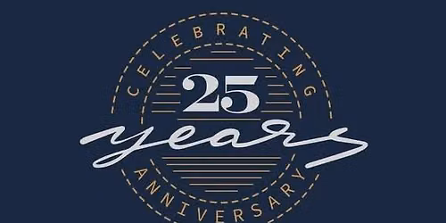 25 year Anniversary Party!!!