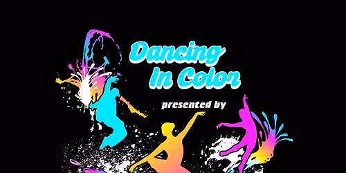 Dancing in Color - 7:00 pm