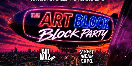 THE ART BLOCK: Block Party