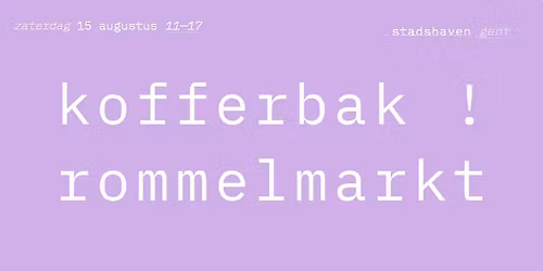 Kofferbakrommelmarkt \u2606 Stadshaven