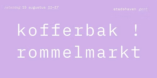 Kofferbakrommelmarkt \u2606 Stadshaven