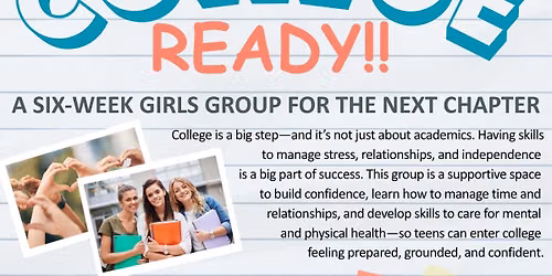 College Ready! A Six Week Girls Group for the Next Chapter
