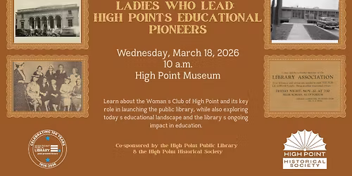 Ladies Who Lead: High Point's Educational Pioneers