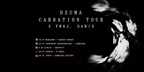 CARNATION TOUR \ud83d\udd34 DZUMA || Pozna\u0144