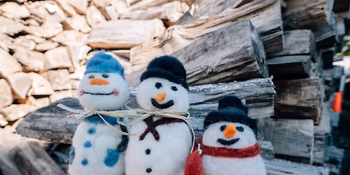 Felting Workshop: Ornaments and Snowmen! 