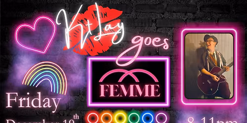 Kt Lay goes FEMME!