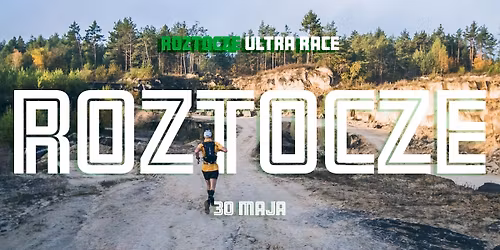 Roztocze Ultra Race 2026