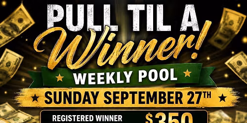 Pull Til A Winner - Weekly Pool