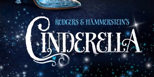 Rodgers & Hammerstein\u2019s Cinderella
