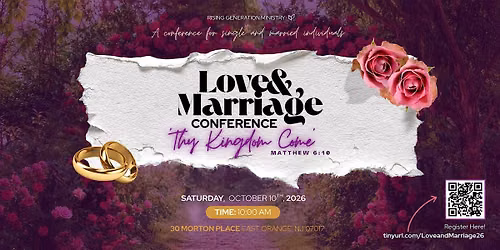 Thy Kingdom Come: A Love & Marriage Conference