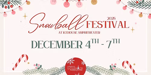 2025 Snowball Festival