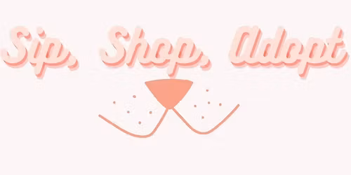 Sip, Shop, Adopt - Holiday Pup Up Shop