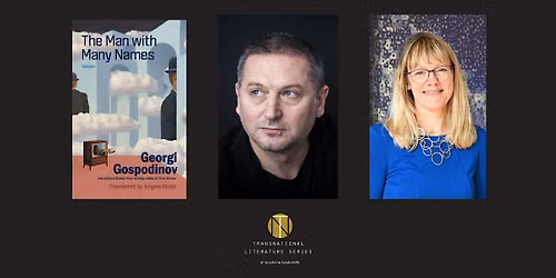 Transnational Series: Georgi Gospodinov and Angela Rodel