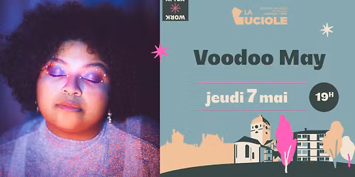 Voodoo May - La Luciole \u00b7 Alen\u00e7on
