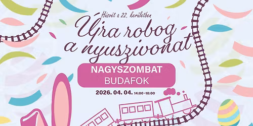 \u00daJRA ROBOG A NYUSZIVONAT - Nagyszombat Budafokon 