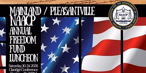 2026 Mainland \/ Pleasantville NAACP Freedom Fund