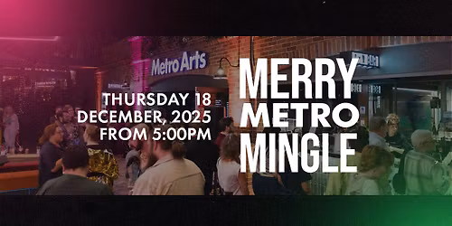 Merry Metro Mingle - End of Year Celebration