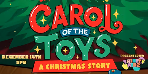 Carol of the Toys by Trinity Kidz