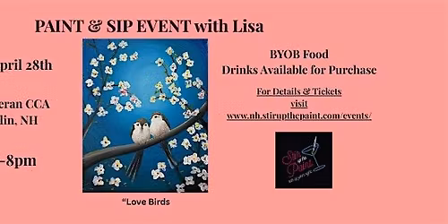 "Love Birds", a PAINT & SIP EVENT with Lisa, Berlin NH