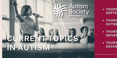 Current Topics in Autism - Improving the Healthcare Experience for Neurodivergent Youth and Adults