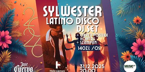 Sylwester LATINO DISCO w Hali Lipowej\ud83c\udf8a\u2763\ufe0f Disco | Pop | Latino | Hity\ud83e\udea9\ud83c\udf8a
