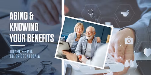 Aging & Knowing Your Benefits