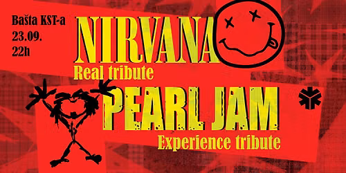 NIRVANA REAL TRIBUTE & PEARL JAM EXPERIENCE \/\/ 23. SEPTEMBAR \/\/ Ba\u0161ta KST-a
