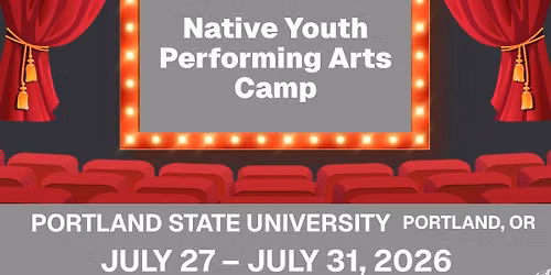 6th Annual Native Youth Performing Arts Camp