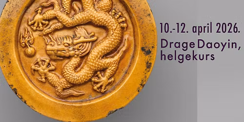 Drage Daoyin - Qigong 10 - 12 april